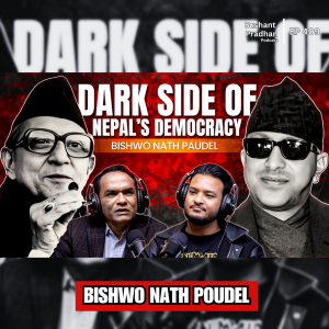 Ep:409| Jan Andolan 2046: B.P Koirala to King Mahendra | The Untold Truth | Biswo Nath Poudel Part 1 | Sushant Pradhan Podcast