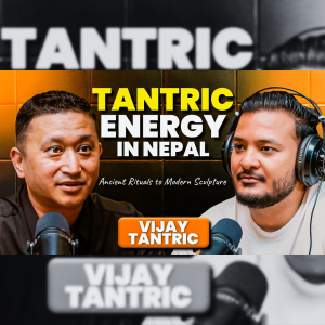 EP: 431 | Tantric Energy in Nepal: From Ancient Rituals to Modern Sculpture | Vijay Tantric | Sushant Pradhan Podcast