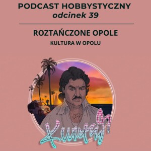 Roztańczone Opole - Kultura w Opolu