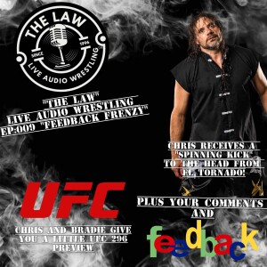The LAW Live Audio Wrestling - Episode 9 ”Feedback Frenzy”