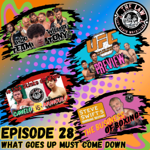 The LAW Live Audio Wrestling - Episode 028 "What Goes Up Must Come Down"