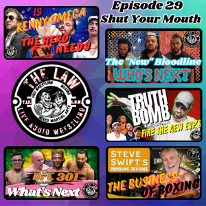The LAW - Live Audio Wrestling - Episode 029 "Shut Your Mouth"