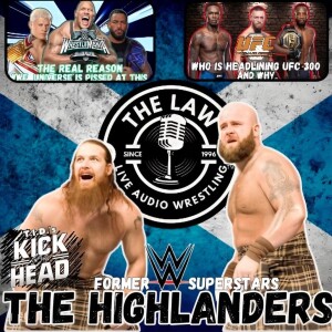 "The LAW" Live Audio Wrestling - 017  "What's A Work?" Feat The Highlanders.