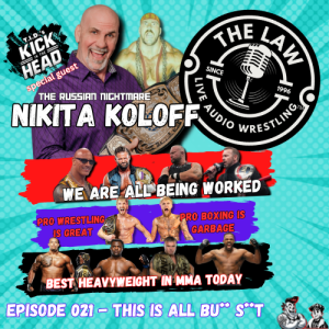 (THE LAW) Live Audio Wrestling - Episode 021 