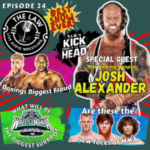 The LAW Live Audio Wrestling - Episode 024 "Best Show Ever"