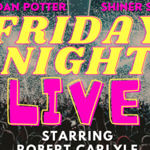 Friday Night Live June 25th 2021