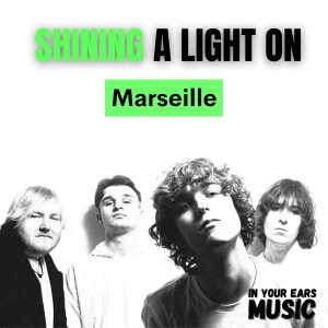 Shining A Light On Marseille