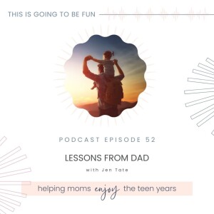 52. Lessons from Dad