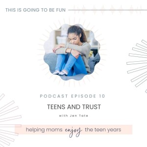 10. Teens and Trust