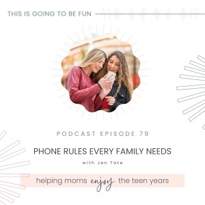 79. Phone Rules Every Family Needs