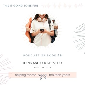 98. Teens and Social Media