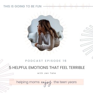 16. 5 Helpful Emotions that Feel Terrible