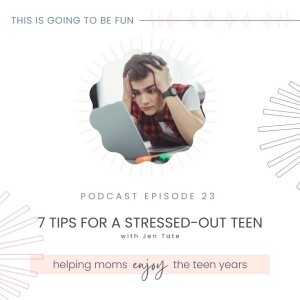 23. 7 Tips for a Stressed-Out Teen