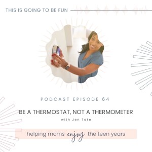 64. Be a Thermostat, Not a Thermometer