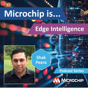 Microchip is… Edge Intelligence
