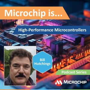 Microchip Is... High-Performance Microcontrollers