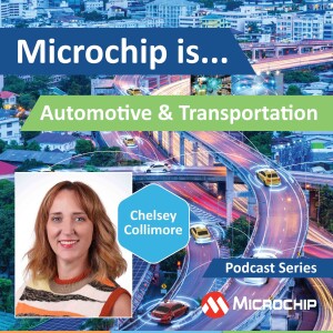 Microchip Is... Automotive and Transportation
