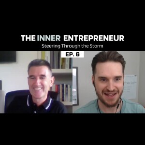 Steering Through the Storm: Entrepreneurs’ Guide to Regaining Control | Ep. 6