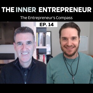 The Entrepreneur’s Compass: Aligning Values and Vision | Ep. 14