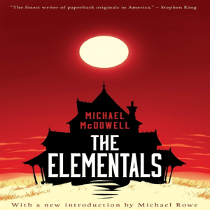 ”The Elementals” by Michael McDowell-Fiction Review