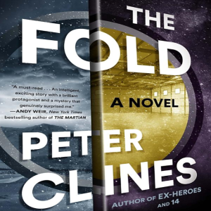 "The Fold," by Peter Clines--Fiction Review