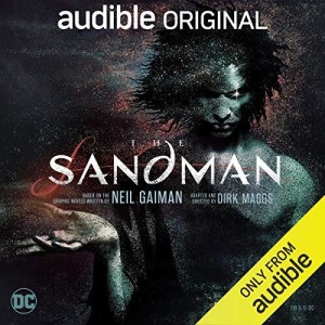 ”The Sandman” by Neil Gaiman And Dirk Maggs-Fiction Review