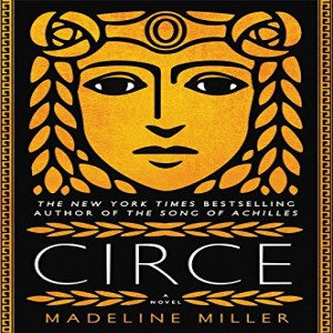 ”Circe” by Madeline Miller-Fiction Review