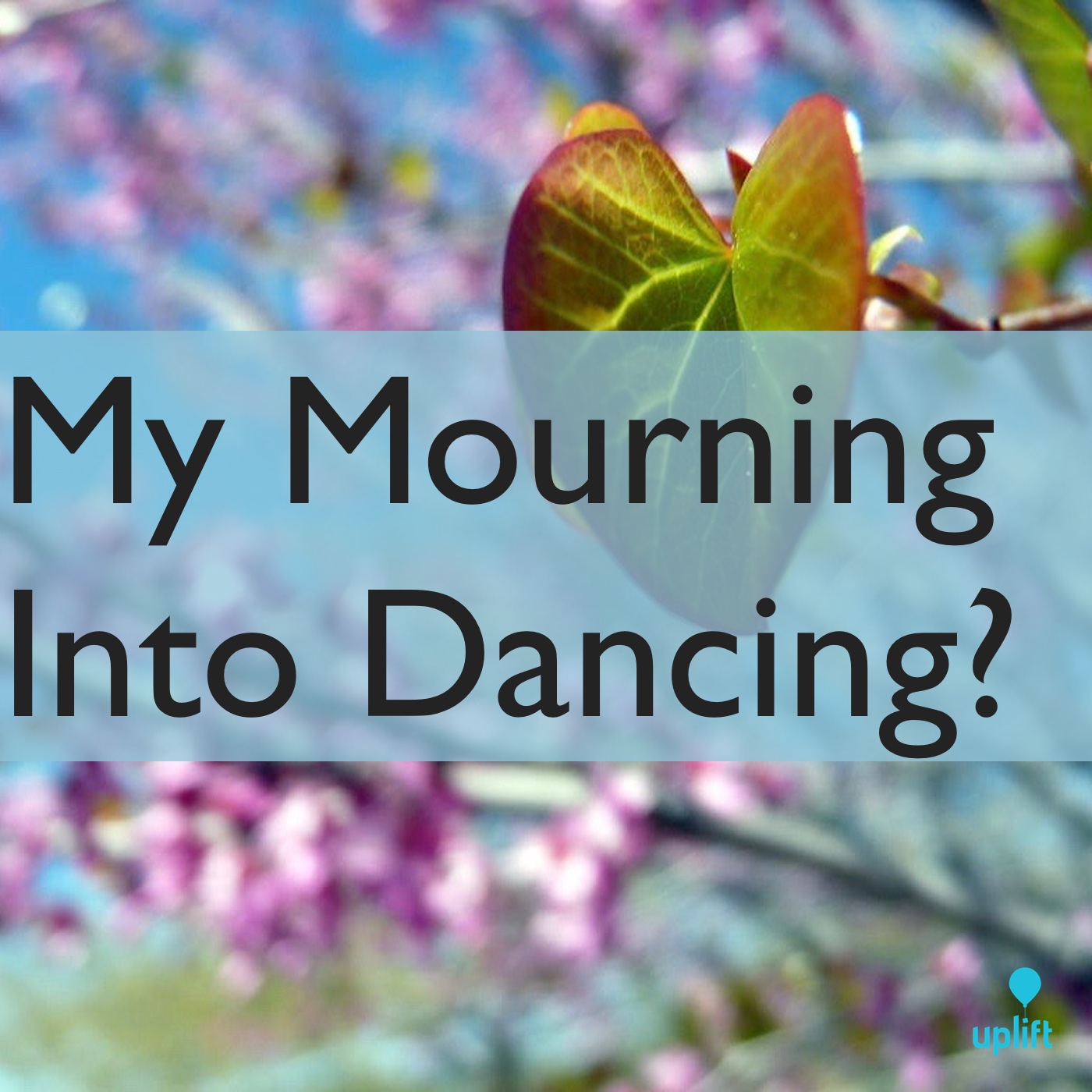 Episode 40: My Mourning Into Dancing?