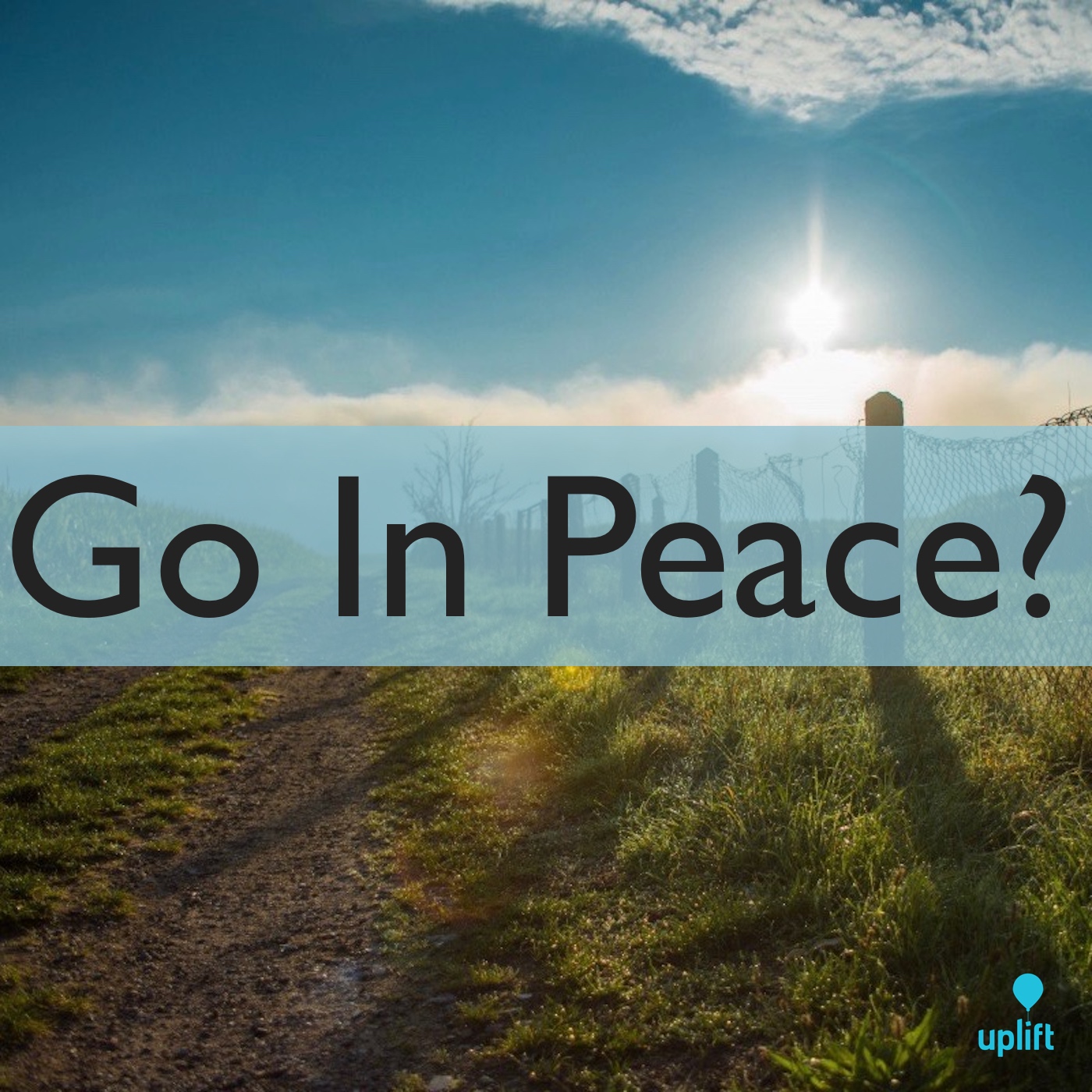 Episode 51: Go In Peace?