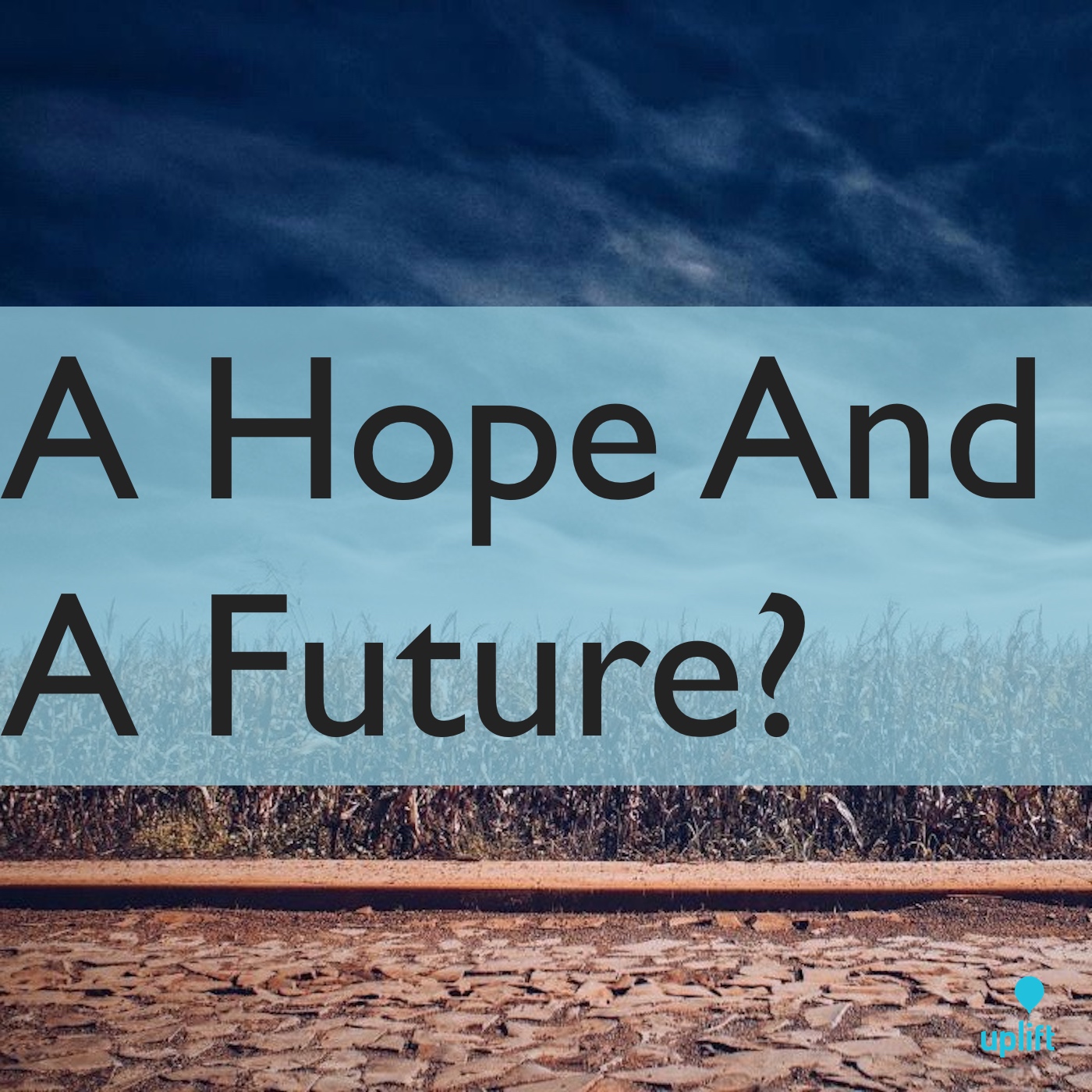 Episode 59: A Hope And A Future?