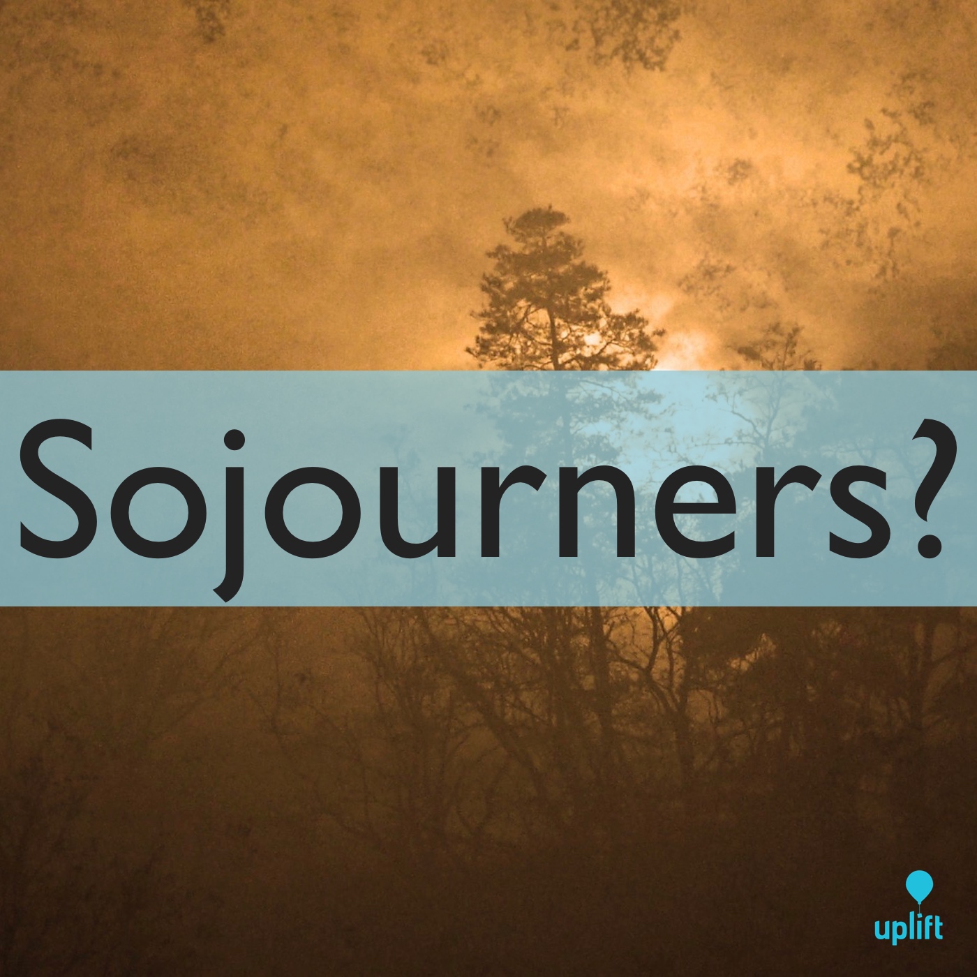 Episode 61: Sojourners?