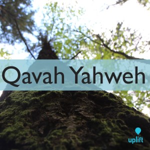 Episode 76: Qavah Yahweh