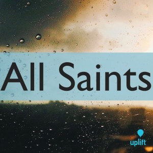 Episode 79: All Saints