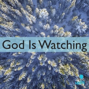 Episode 83: God Is Watching