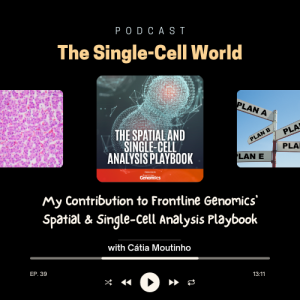 Ep. 39: My Contribution to Frontline Genomics Spatial & Single-Cell Analysis Playbook