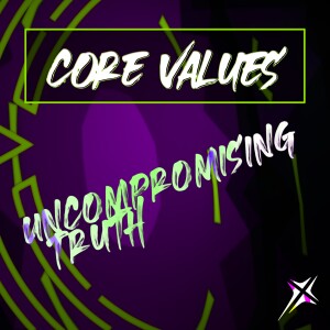 Core Values, Uncompromising Truth. Oct 13, 2024