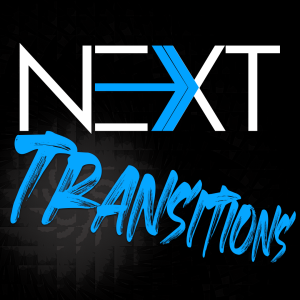NEXT, Transitions. Sept 22, 2024