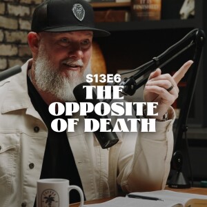 The Opposite of Death - S13E6