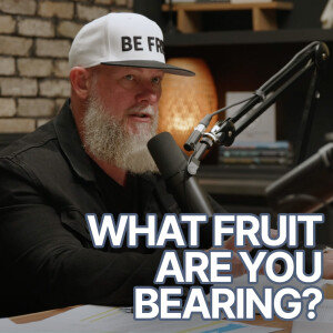 Being Known by Your Fruit - S17E1