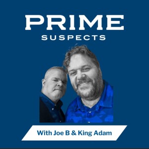 Ep. 54: Prime Suspects - November 4, 2024