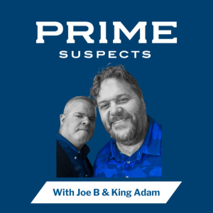 Ep. 36: Prime Suspects - July 2, 2024