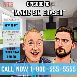 Episode 16: "Magic Sin Eraser"