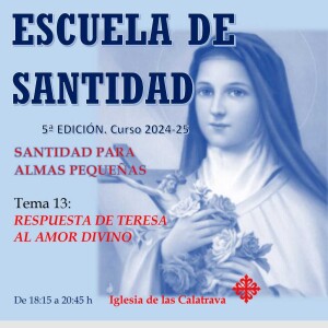 EdS V T13 Respuesta de Teresa al Amor de Dios