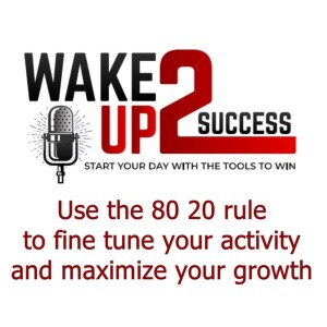 Use the 80 20 rule to fine tune your activity and maximize your growth