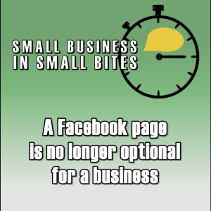 A Facebook page and a website are no longer optional for a business