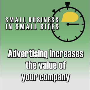 Advertising increases the value of your company