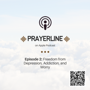 Episode 2: Freedom from Depression, Addiction, and Worry