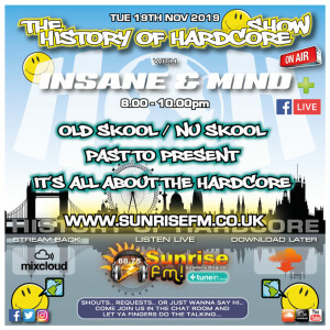 Insane & Mind ”Live” Sunrise FM - 1992-2019 Hardcore - 19th Nov 2019