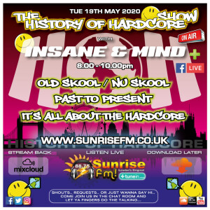 Insane ”Live” Sunrise FM - 1992-2020 Hardcore - 19th May 2020