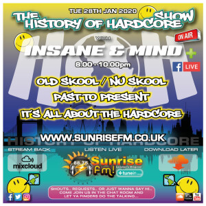 Insane & Mind ”Live” Sunrise FM - 1992-2020 Hardcore - 28th Jan 2020